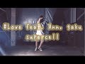 #Love feat  Ann, gaku - supercell