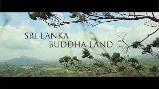 Sri Lanka, Buddha Land