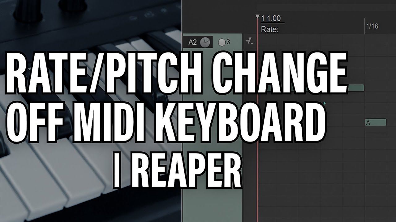 Rate/Pitch Change Off Midi Keyboard | Reaper - YouTube