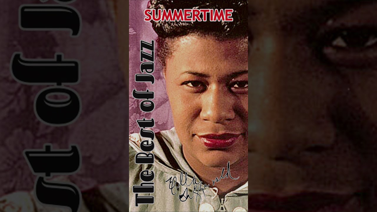 Ella Fitzgerald: 'Summertime' | Playlist in Description 