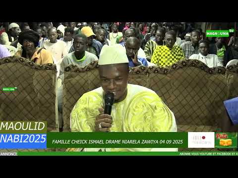 MAOULID NABI 2025 FAMILLE CHEICK ISMAEL DRAME ZAWIYA NIARELA 04 09 2025 BOUNAFOU ISMAEL DRAME
