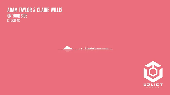 Adam Taylor & Claire Willis - On Your Side (Extend...