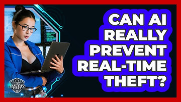 Can AI Really Prevent Real-time Theft? - SecurityFirstCorp.com