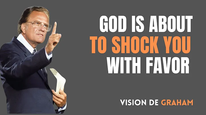 “God Is About to Shock You with Favor Get Ready for the Unexpected | Billy Graham / Vision de Graham