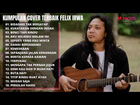 BIDADARI TAK BERSAYAP - ANJI | FELIX IRWAN COVER LAGU POP TERBAIK INDONESIA
