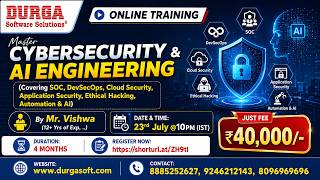 Master Cybersecurity & AI Engineering Online Training @ DURGASOFT