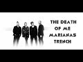 The Death of Me | Marianas Trench | Lyrics