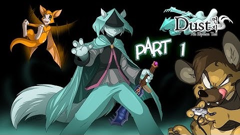 FURRIES EVERYWHERE | Dust: An Elysian Tail (PC) PART 1