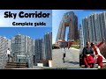 Guide  to sky corridor  from austin mtr station things to do in west kowloon