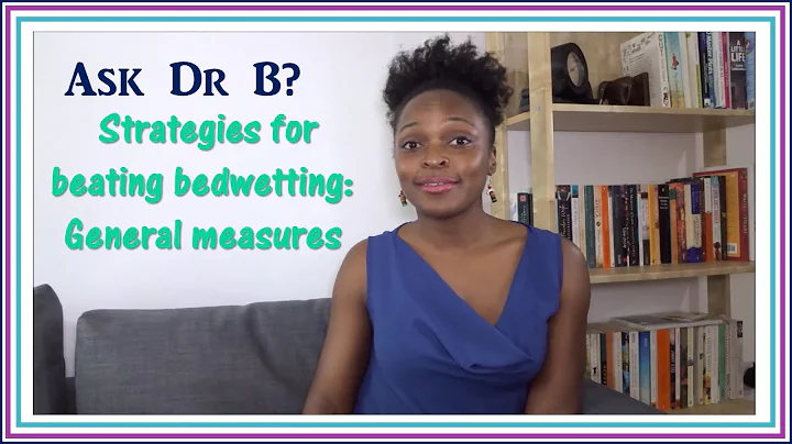 Strategies for Bedwetting: General measures