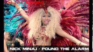 Nick Minaj - Pound The Alarm Remix