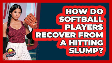 How Do Softball Players Recover From A Hitting Slump? - Softball Basics and Beyond