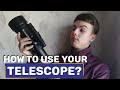 How to use your Telescope? (Quick guide for beginners)