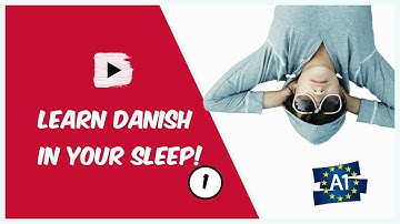 Learn Danish while you sleep! Danish for Lower Beginners! Part 1
