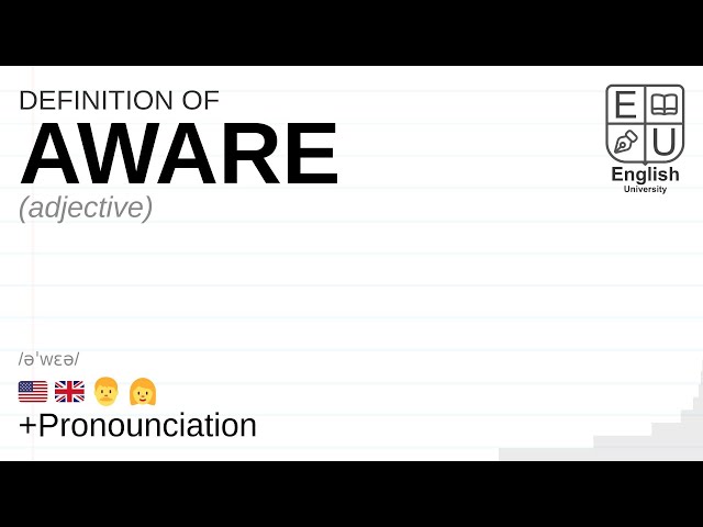 Pronunciation of Aware  Definition of Aware 