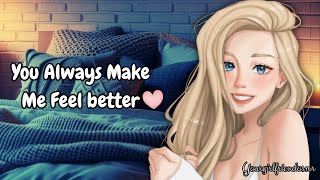 You're the Best ❤️ [Reverse Anxiety Comfort][Girlfriend Roleplay]