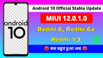 Android 10 Official Stable Update 😍 Redmi 6, Redmi 6a, Redmi Y3 | OTA Link Official | Update Now |