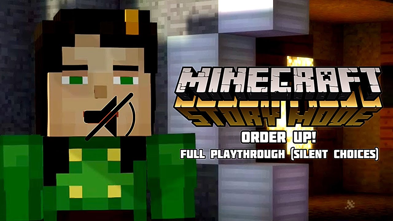 Minecraft Choices (Silent choices) Minecraft Story Mode - Order Up! full no commentary ...