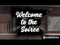 Welcome to the Soiree! Episode 1