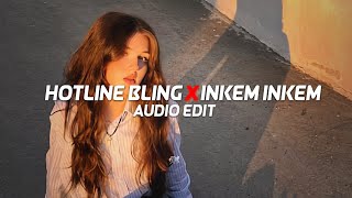 Hotline Bling X Inkem Inkem - [edit audio] Resimi