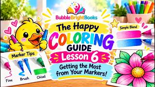 Lesson 6: Getting the Most from Your Markers | The Happy Coloring Guide