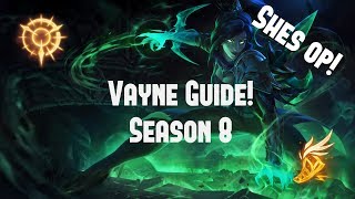 League Of Legends | Vayne Season 9 Guide! She's OP!