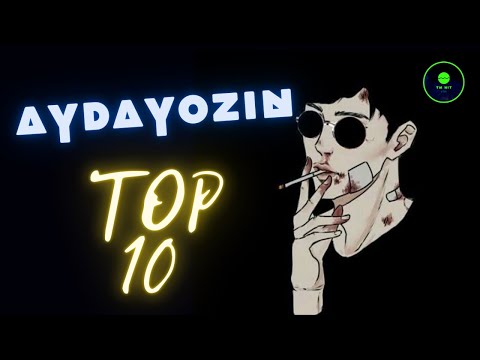 Aydayozin TOP 10 Saylanan Aydymlary | 2022