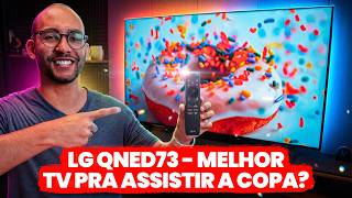 2 meses com uma TV INSANA de 75'''! LG QNED73 - A MELHOR TV pra VER a COPA DO MUNDO? TESTEI TUDO!