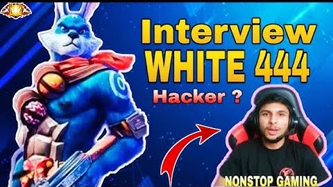 White444 Interview with Nonstop Gaming - Hacker? Id Ban? White444 Quit Free fire?