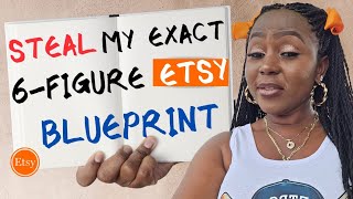 My 6-Figure Etsy Blueprint (Copy This EXACT Strategy)