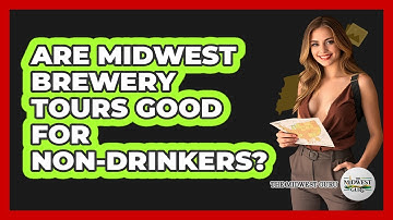 Are Midwest Brewery Tours Good For Non-drinkers? - The Midwest Guru