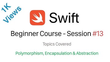 iOS Swift Course - Learn about Polymorphism, Encapsulation & Abstraction