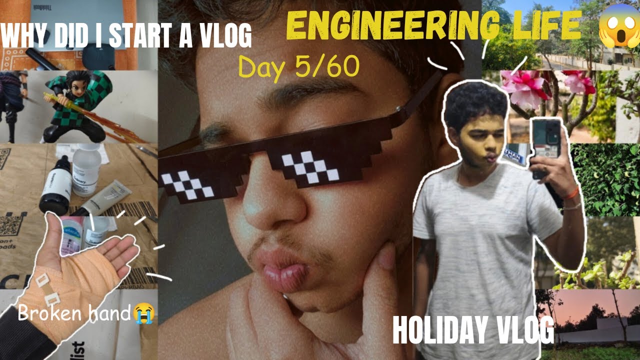 Engineering Life 😎 | Holiday, Healing & Why I Started Vlogging | Day 5 