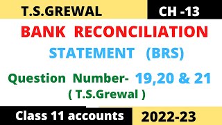 Bank Reconciliation Statement Ch-13 T.S.Grewal Solution question no-19, 20 & 21 Class -11 accounts