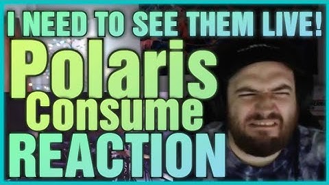 SO HYPE!! Polaris - Consume (REACTION!!)