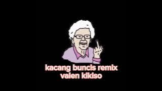 Lagu Acara - Kacang Buncis | Remix 2023 By (Valen Kikiso) 🎧🌴