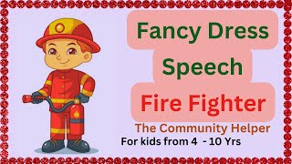 Fancy Dress speech as Fire Fighter - Community Helpers |  Fire Fighter fancy dress speech for kids.