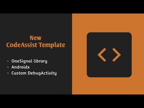 New template for CodeAssist: OneSignal lib. + custom DebugActivity || قالب كود اسيست جديد (By Smith)