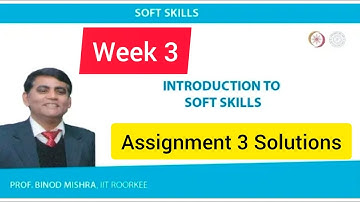 🔥💥Soft Skills | Assignment 3 | Most Probable Answers | Week 3 Solutions | NPTEL💥💥