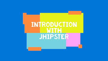 Introduction with Jhipster