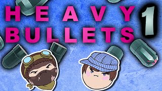 Heavy Bullets Impish By Nature - Part 1 - Steam Train