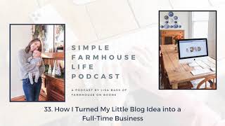 33. How I turned my little blog idea into a fulltime business THE FULL STORY