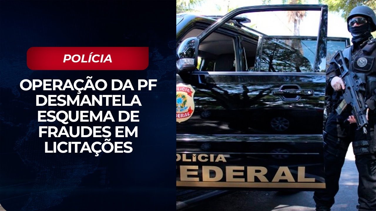 Operação da PF desmantela esquema de fraudes em licitações - YouTube