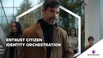 Entrust Citizen Identity Orchestration