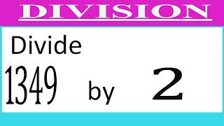 Divide     1349      by     2