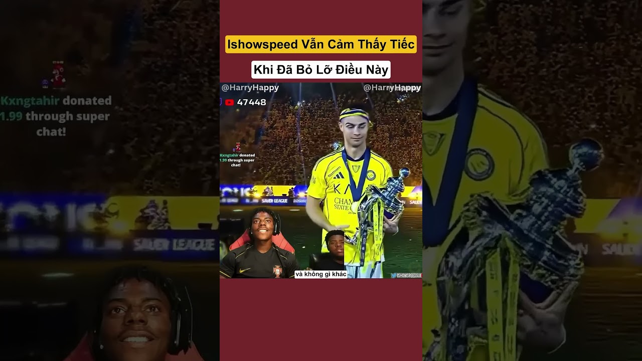 Ishowspeed Vẫn Cảm Thấy Tiếc Khi Đã Bỏ Lỡ Điều Này#shorts #xuhuong, #haihuoc #meme #Ishowspeed