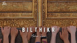 Maher Zain - BilThikr Lyrics dan Terjemah Indonesia | Syhabila Channels ماهرزين - بالذكر