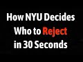 How nyu decides who to reject in 30 seconds