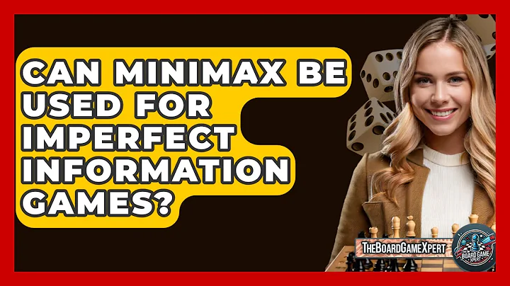 Can Minimax Be Used For Imperfect Information Games? - The Board Game Xpert