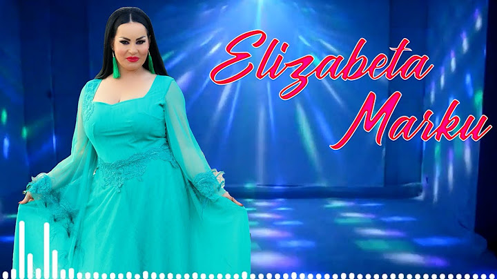 Elizabeta Marku - Xhan xhan moj zeshkane (Official video)